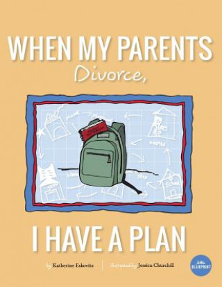 Könyv When My Parents Divorce, I Have A Plan Katherine Eskovitz