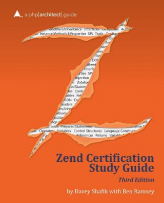Carte Zend PHP 5 Certification Study Guide: a php[architect] guide Ben Ramsey