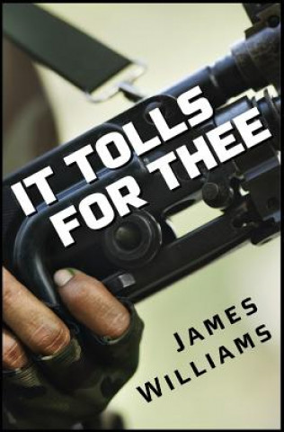 Книга It Tolls For Thee James Williams