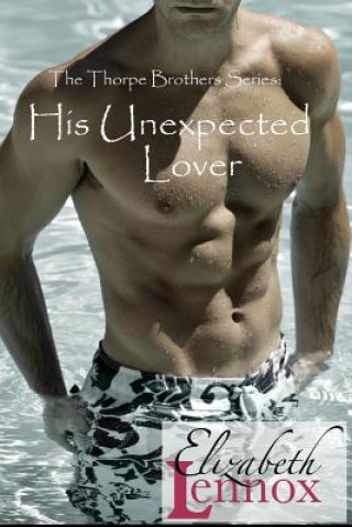 Книга His Unexpected Lover Elizabeth Lennox