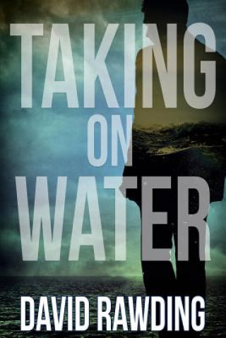 Kniha Taking on Water David Rawding
