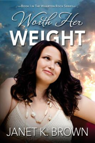 Buch Worth Her Weight Janet K Brown