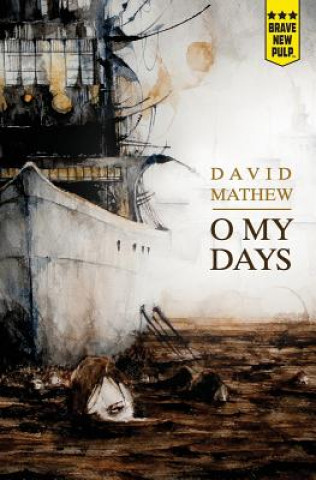 Kniha O My Days David Mathew