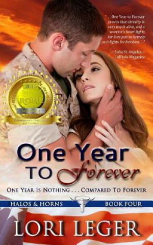 Knjiga One Year To Forever: Halos & Horns: Book Four Lori Leger