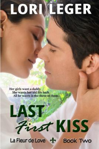 Livre Last First Kiss Lori Leger