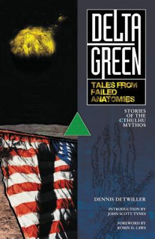 Книга Delta Green: Tales from Failed Anatomies Arc Dream