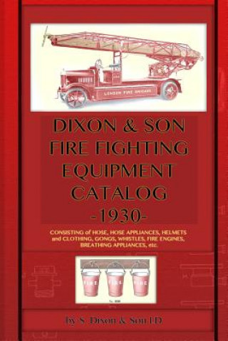 Książka Dixon & Son Fire Fighting Equipment Catalog -1930- S Dixon &amp; Son LD