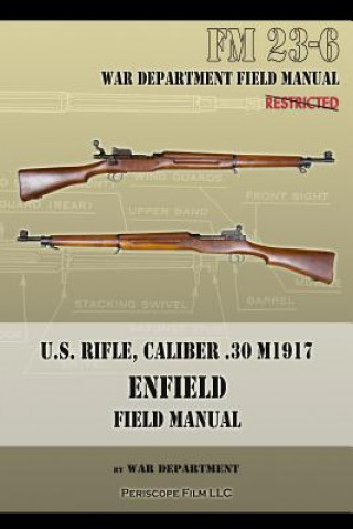 Książka U.S. Rifle, Caliber .30 M1917 Enfield War Department