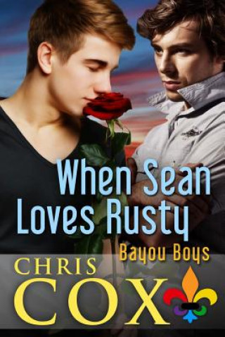 Buch When Sean Loves Rusty Chris Cox
