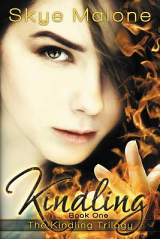 Libro Kindling Skye Malone