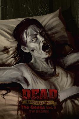 Livre Dead: The Geeks (Vol. II) Tw Brown