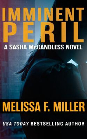 Knjiga Imminent Peril Melissa F Miller