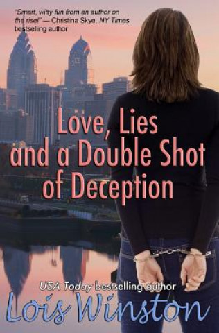 Buch Love, Lies and a Double Shot of Deception Lois Winston