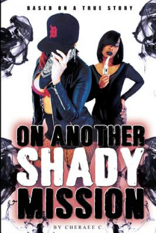 Книга On Another Shady Mission Cheraee C