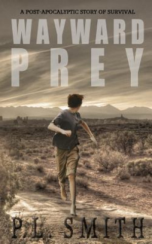 Knjiga Wayward Prey P L Smith