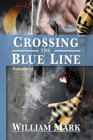 Könyv Crossing the Blue Line William Mark
