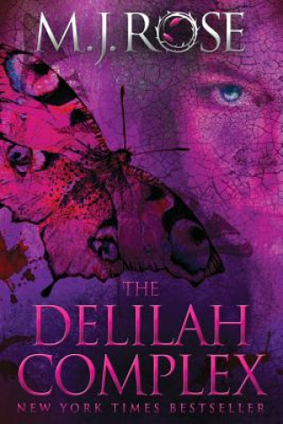 Knjiga The Delilah Complex M. J. Rose