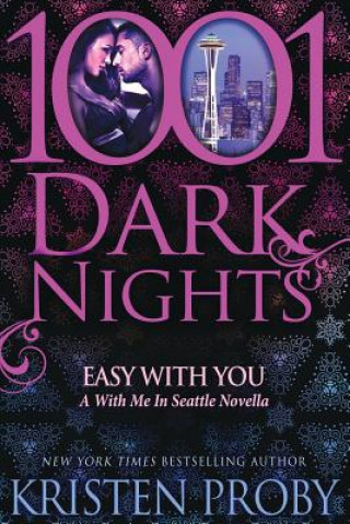 Kniha Easy With You: A With Me In Seattle Novella Kristen Proby