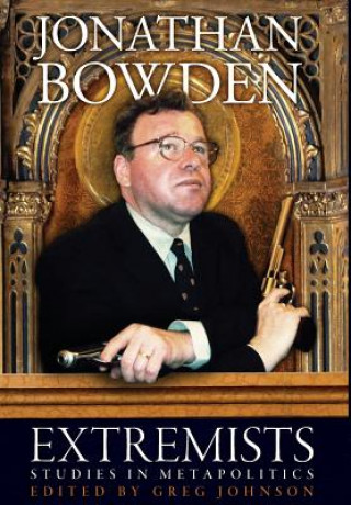 Kniha Extremists Jonathan Bowden