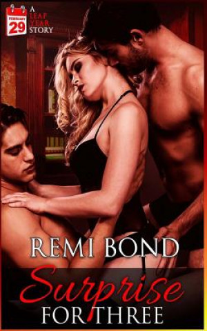 Kniha Surprise for Three: Leap Year Remi Bond