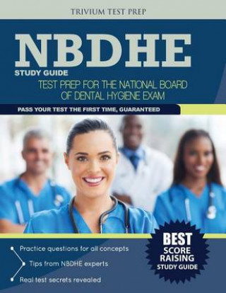 Kniha Nbdhe Study Guide: Test Prep for the National Board Dental Hygiene Exam Nbdhe Team