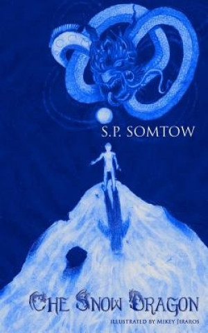 Buch The Snow Dragon: Three Variations S P Somtow