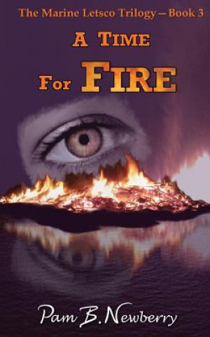 Libro A Time for Fire Pam B Newberry