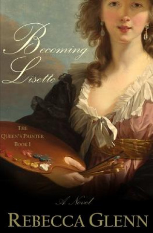 Knjiga Becoming Lisette Rebecca Glenn