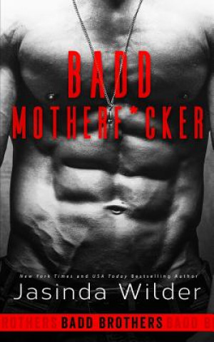 Livre Badd Motherf*cker Jasinda Wilder