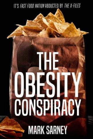 Könyv The Obesity Conspiracy Mark Sarney