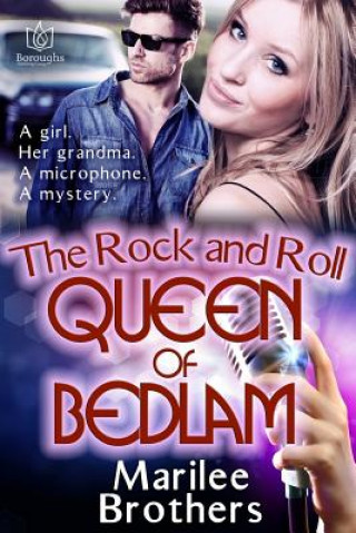 Libro The Rock & Roll Queen of Bedlam Marilee Brothers