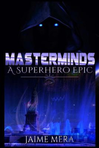 Boek Masterminds: A Superhero Epic Jaime Mera