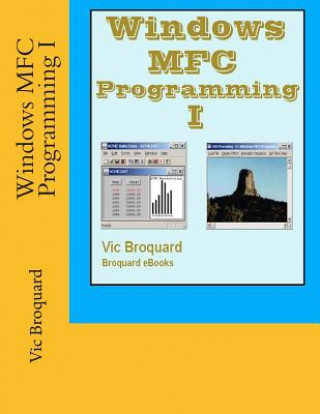 Knjiga Windows MFC Programming I Vic Broquard