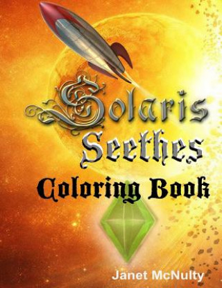 Kniha Solaris Seethes: Coloring Book Janet McNulty