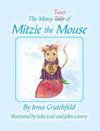 Carte The Many Tales of Mitzie Mouse Irma Crutchfield