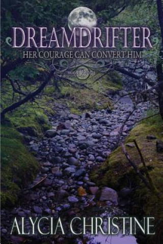 Könyv Dreamdrifter Alycia Christine