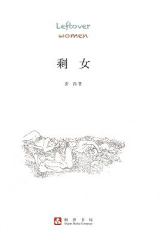 Kniha Leftover Women Xi Zhang