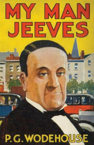 Könyv My Man, Jeeves: Heritage Facsimile Edition P G Wodehouse