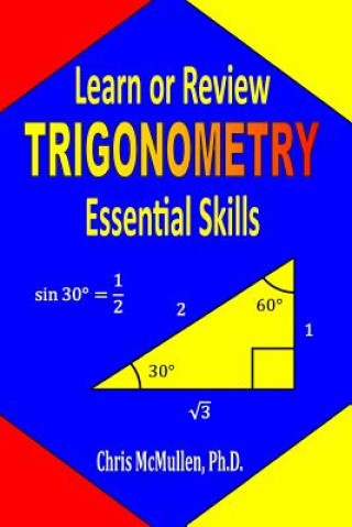 Kniha Learn or Review Trigonometry Essential Skills Chris McMullen