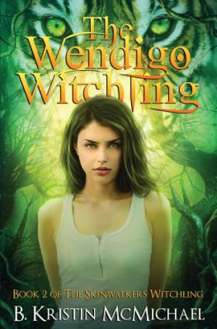 Könyv The Wendigo Witchling B Kristin McMichael