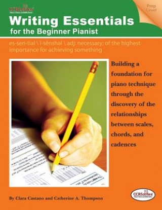 Buch Writing Essentials for the Beginner Pianist Clara Castano