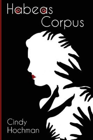 Buch Habeas Corpus Cindy Hochman