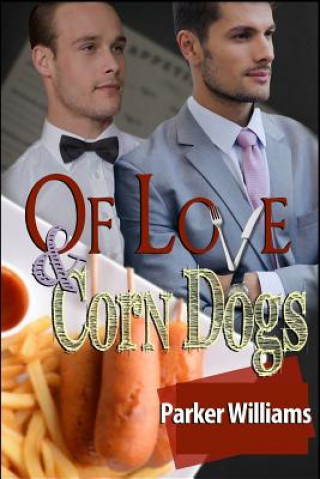 Buch Of Love and Corn Dogs Parker Williams