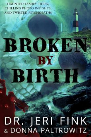 Książka Broken by Birth (Standard Edition) Dr Jeri Fink