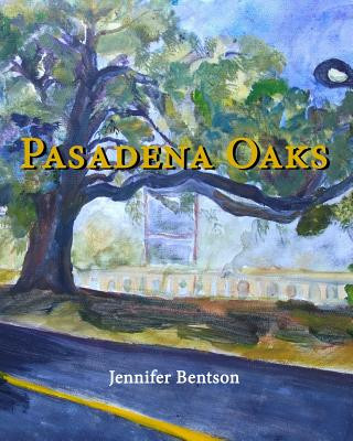 Kniha Pasadena Oaks Jennifer Bentson