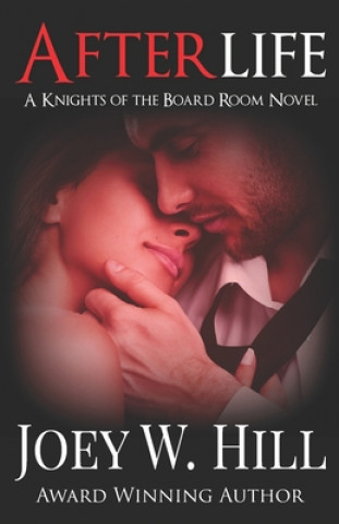 Carte Afterlife: A Knights of the Board Room Novel Joey W Hill