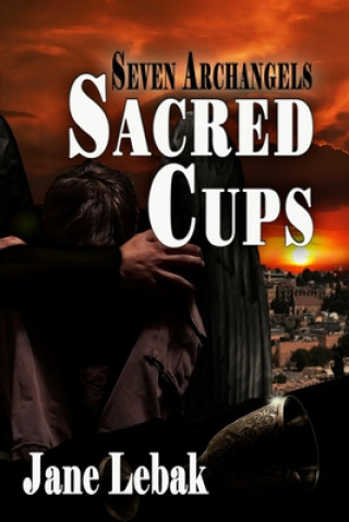 Book Sacred Cups Jane Lebak