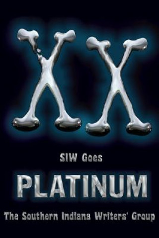 Carte XX: SIW Goes Platinum Southern Indiana Writers