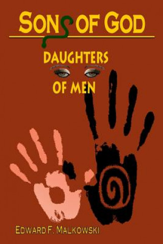 Könyv Sons of God Daughters of Men Edward F. Malkowski