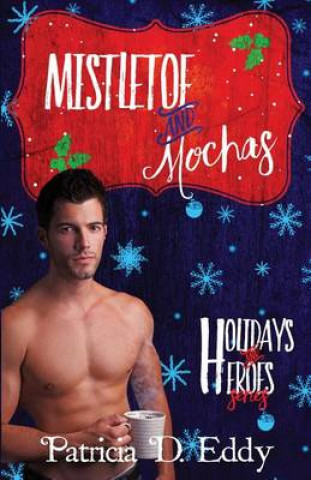 Buch Mistletoe and Mochas Patricia D Eddy